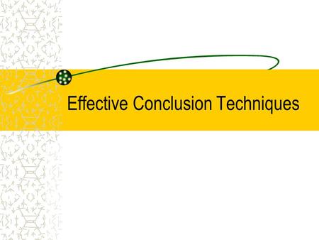 Effective Conclusion Techniques