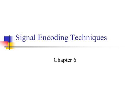 Signal Encoding Techniques