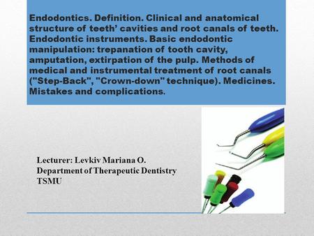 Endodontics. Definition