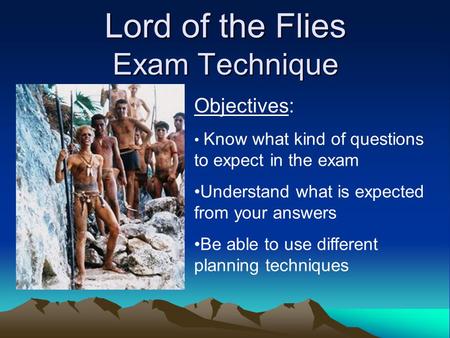 Lord of the Flies Exam Technique