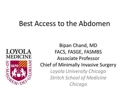 Best Access to the Abdomen