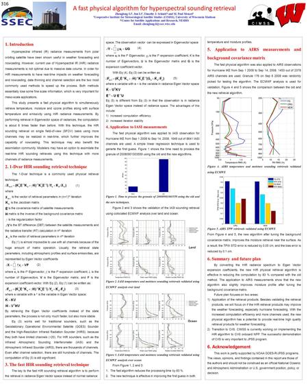 A fast physical algorithm for hyperspectral sounding retrieval Zhenglong Li #, Jun Li #, Timothy J. and M. Paul Menzel # # Cooperative Institute.