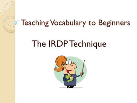 Teaching Vocabulary to Beginners