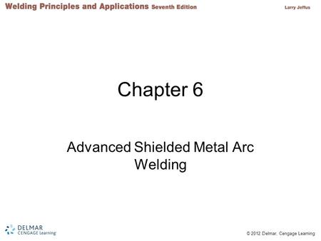 Advanced Shielded Metal Arc Welding