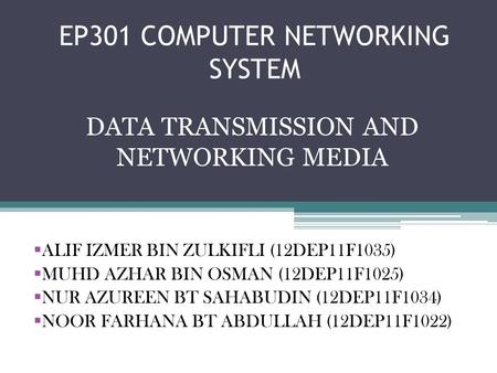 EP301 COMPUTER NETWORKING SYSTEM