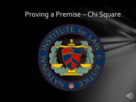 Proving a Premise – Chi Square Inferential statistics involve randomly drawing samples from populations, and making inferences about the total population.