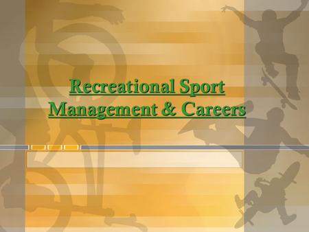 Recreational Sport Management & Careers