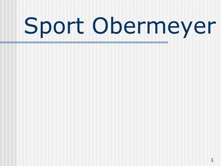 Sport Obermeyer.