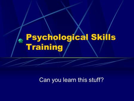 Psychological Skills Training