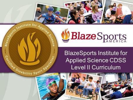 BlazeSports Institute for Applied Science CDSS Level II Curriculum 1.