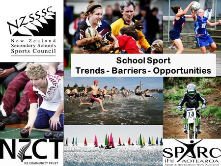 School Sport Trends - Barriers - Opportunities. What does Secondary School Sport look like? Over 140,000 students represented their school in sport in.