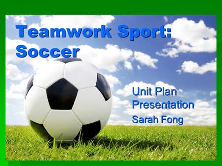 Teamwork Sport: Soccer