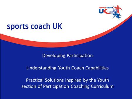 Developing Participation Understanding Youth Coach Capabilities