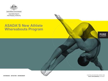 ASADAS New Athlete Whereabouts Program. Content 1.Context 2.ASADAs whereabouts requirements 3. Who has to provide Athlete Whereabouts Information 4.Methods.