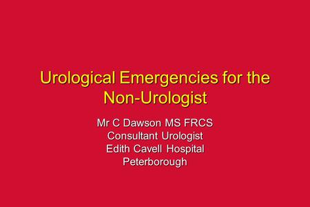 Urological Emergencies for the Non-Urologist