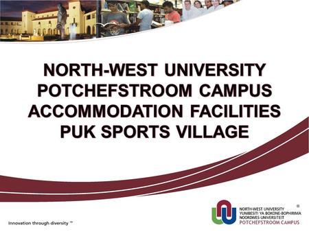 NORTH-WEST UNIVERSITY ACCOMMODATION FACILITIES