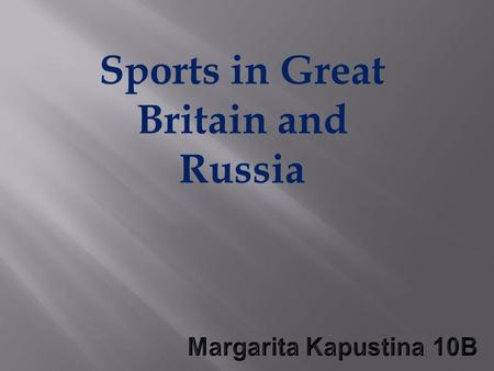 Sports in Great Britain and Russia