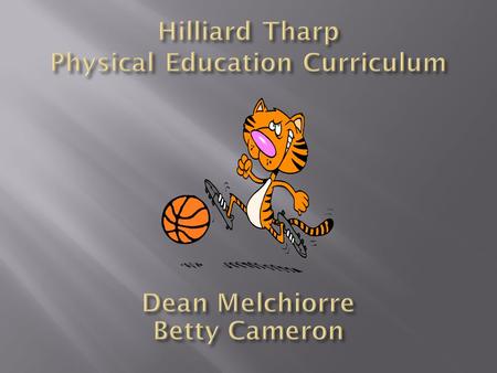 In 2007 Ohio adopted the six academic content standards of the National Association for Sport and Physical Education (NASPE). The goal of these standards.