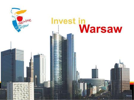 Warsaw Invest in. Invest in Warsaw Agenda PPP – ongoing projects Underground parkings, affordable housing PPP – planned projects PPP – completed projects.