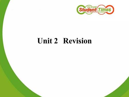 Unit 2Revision. Task I Our family went to Shanghai at the Spring Festival. It was a guided ____. We went there for ___________. We enjoyed ourselves a.