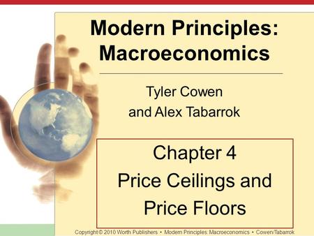 Chapter 4 Price Ceilings and Price Floors