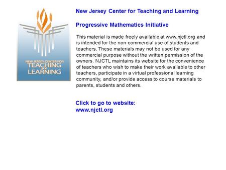 This material is made freely available at www.njctl.org and is intended for the non-commercial use of students and teachers. These materials may not be.