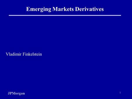 Emerging Markets Derivatives