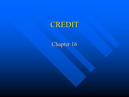 CREDIT Chapter 16.