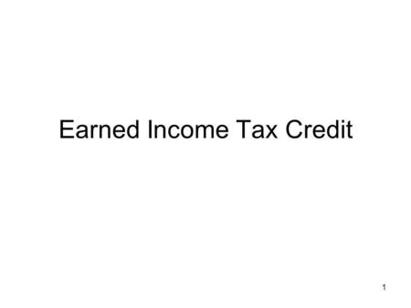 1 Earned Income Tax Credit. 2 Leisure Consumption Here we have an application of government policy that alters the budget of the individual. Without the.