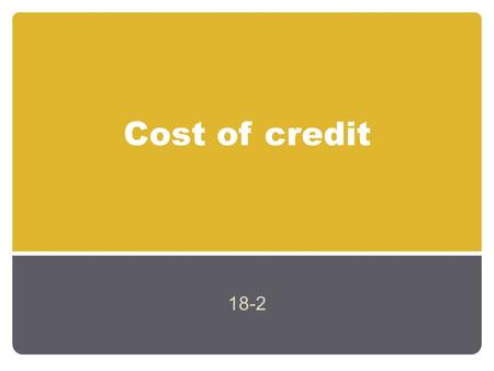 Cost of credit 18-2.