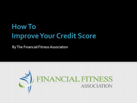 How To Improve Your Credit Score