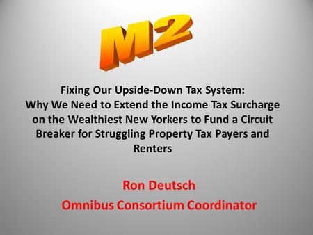 Fixing Our Upside-Down Tax System: Why We Need to Extend the Income Tax Surcharge on the Wealthiest New Yorkers to Fund a Circuit Breaker for Struggling.