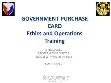 GOVERNMENT PURCHASE CARD Ethics and Operations Training