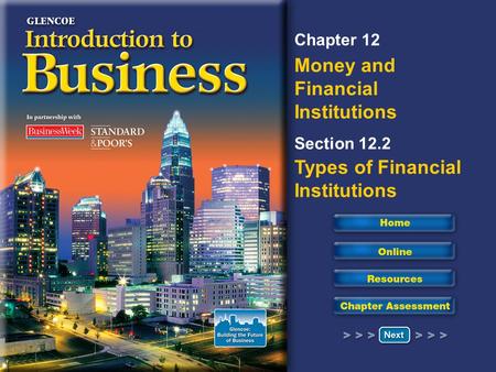 Read to Learn Compare and contrast three types of banks that are found in our economy. Explain the major functions of the Federal Reserve System in the.