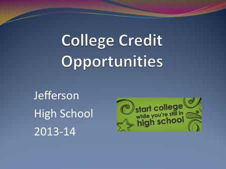 Jefferson High School 2013-14. Principal Chad Duwenhoegger.