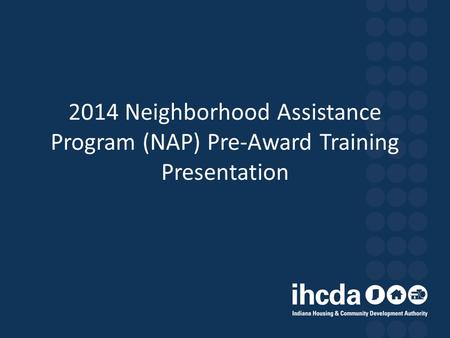 What is NAP? NAP is a program of the State of Indiana in which tax credits are distributed to eligible non profits for sale as a fundraising and capacity.