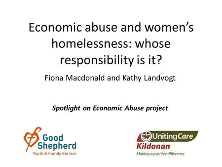 Economic abuse and women’s homelessness: whose responsibility is it?