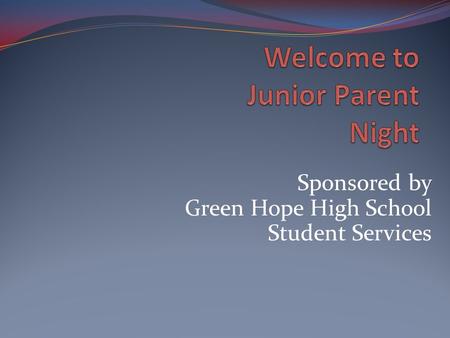 Welcome to Junior Parent Night