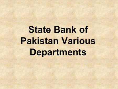 State Bank of Pakistan Various Departments