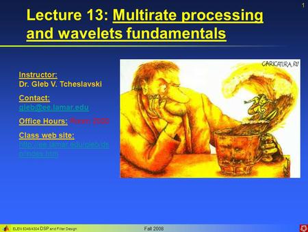 Lecture 13: Multirate processing and wavelets fundamentals