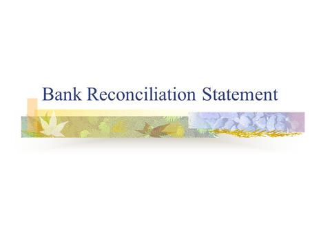 Bank Reconciliation Statement