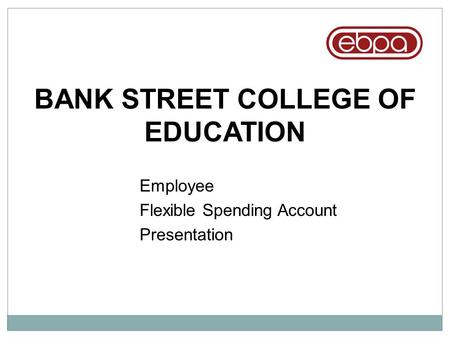 BANK STREET COLLEGE OF EDUCATION