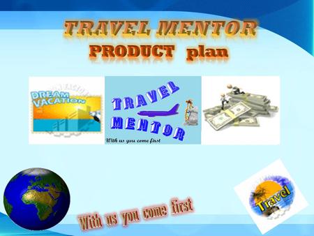 TRAVEL MENTOR PRODUCT plan