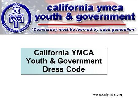 California YMCA Youth & Government Dress Code