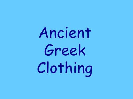 Ancient Greek Clothing