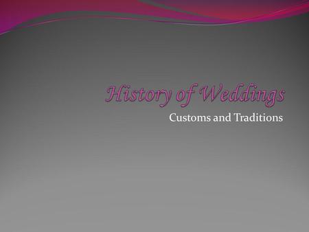 Customs and Traditions