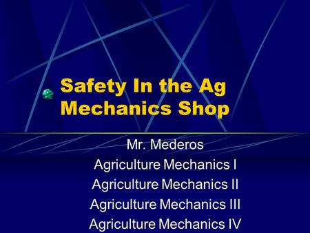 Safety In the Ag Mechanics Shop