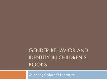 Gender behavior and identity in children’s books