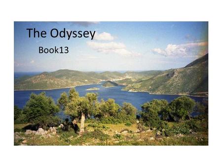 The Odyssey Book13. Preparing for Departure Alkinoos calls the men together to gather gifts for Odysseus, filling the ship with treasures, food and drink.