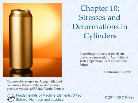 Chapter 10: Stresses and Deformations in Cylinders